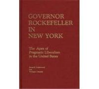 Governor Rockefeller in New York, Contributions in Political Science James E. Underwood, William J. Daniels (Auteur)