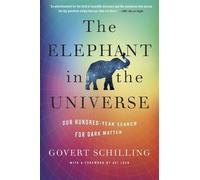 Govert Schilling The Elephant in the Universe (Poche)