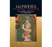 Gower's Vulgar Tongue: Ovid, Lay Religion, And English Poetry In The Confessio Amantis