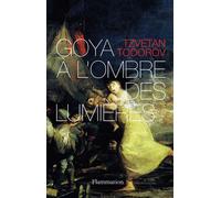 Goya à l'ombre des Lumières