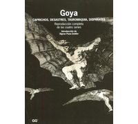 Goya: Caprichos, Desastres, Tauromaquia, Disparates