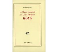 Le Musée espagnol de Louis-Philippe : Goya
