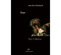 Goya - Voir L'obscur (2cd Audio)