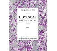 Goyescas (Los Majos Enamorados) / Recueil