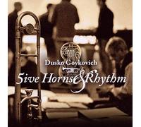 Goykovich, Dusko - Five Horns & Rhythm