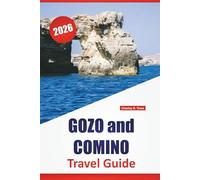 GOZO and COMINO TRAVEL GUIDE 2026: Explore Malta’s Top Beaches, Hidden Gems, Local Cuisine, and Island Hopping Adventures