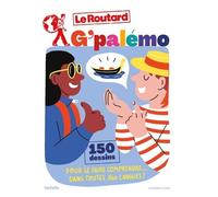 G'palémo - 150 Dessins Pour Se Faire Comprendre Dans Toutes Les Langues !