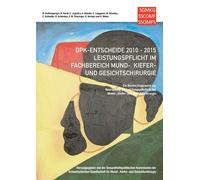 Gpk-Entscheide 2010-2015: Leistungspflicht In Der Mund-, Kiefer- Und Gesichtschirurgie