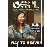 GPL MAGAZINE |AÑO 6| N11: Gospel Prayer and Love |: Por Way To Heaven | Noviembre 2025