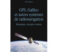 GPS, Galileo et autres systèmes de radionavigation