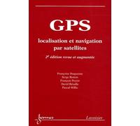 Gps - Localisation Et Navigation Par Satellites