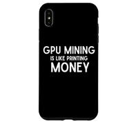 GPU Mining is Like Printing Free Money with Crypto Gaming PC Coque pour iPhone XS Max