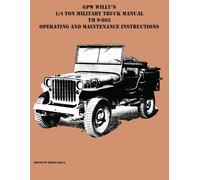 Gpw Willy's 1/4 Ton Military Truck Manual Tm 9-803 Operating And Maintenance Instructions