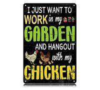 GQWJKSZ Je veux juste travailler dans mon jardin et passer du temps avec mon poulet. Plaque en métal vintage amusante. Décoration murale en fer pour maison, ferme, poulailler, 30,5 x 20,3 cm.