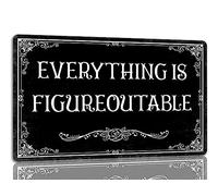 GQWJKSZ Plaque en métal inspirante « Everything Is Figureoutable » pour la maison, le bureau, décoration noire, cadeaux pour femmes et hommes, 20 x 30 cm