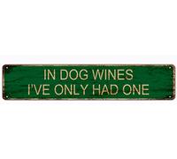 GQWJKSZ Plaque en métal « Vins pour chiens », « Je n'en ai eu qu'un », vintage, rétro, en aluminium, pour cuisine, maison, jardin, mur, bar, café, décoration, 10 x 40 cm