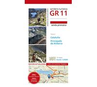 GR 11 (GR11) SENDA PIRENAICA. TOMO 2. CATALUÃ‘A, PRINCIPADO DE AND