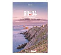 GR®34 – Le sentier des Douaniers de la baie du Mont-Saint-Michel à Saint-Nazaire – Glénat