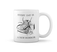 GR8Shop Every Day Is A New Horror Existentialism Franz Kafka The Metamorphosis Fun Lustige Trend Tasse blanche Café Mug