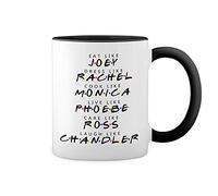 GR8Shop Friends Eat Like Joey Dress Like Rachel Cook Like Monica Blanc tasse de café avec jante noire et poignée Mug