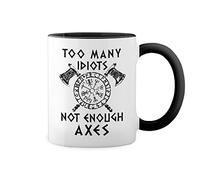 GR8Shop Too Many Idiots Not Enough Axes Blanc tasse de café avec jante noire et poignée Mug