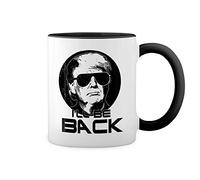 GR8Shop Trump I will Back Inspired Terminator Blanc tasse de café avec jante noire et poignée Mug