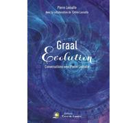 Graal évolution Conversation avec Pierre Lassalle - Pierre Lassalle - Terre De Lumiere - broché - Essai