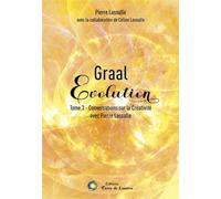 Graal évolution Conversations sur la Créativité - Pierre Lassalle - Terre De Lumiere - broché - Essai