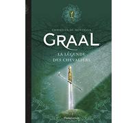 Graal: La légende des chevaliers