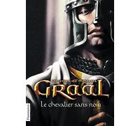 Graal: Le Chevalier sans nom (1)