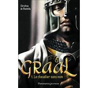 Graal: Le chevalier sans nom (1)