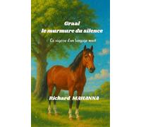 Graal, le murmure du silence