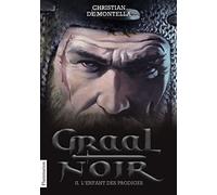 Graal Noir: L'Enfant des prodiges (2)