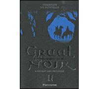 Graal Noir L'Enfant des prodiges - Christian de Montella - Flammarion Jeunesse Pere Castor - broché - Roman adolescent dès 13 ans