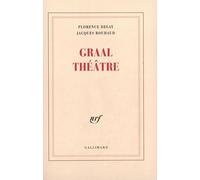 Graal Théâtre Jacques Roubaud (Auteur), Florence Delay (Auteur)