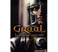 Graal - Tome 1 - Le Chevalier Sans Nom