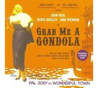 Grab Me a Gondola/pal Joey/wonderful Town (CD) Album