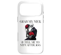 Grab My Neck Tell Me to STFUATTDLAGG Good Girl Dark Romance Coque pour iPhone 17 Pro Max