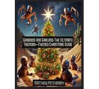 Graboids And Garland: The Ultimate Tremors-Themed Christmas Guide