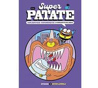 Super Patate - Tome 2 - Grabuge Cosmique - La Vengeance Du Roi Limace