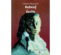 Gracchus Babeuf - Sa vie, ses écrits, sa postérité - Claude Mazauric - Le Temps Des Cerises - broché - Essai