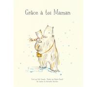 Grâce à toi maman