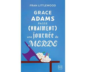Grace Adams passe (vraiment) une journée de merde