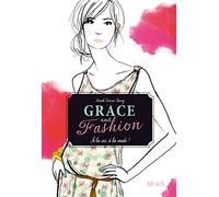 Grace and fashion - Tome 1 - A la vie, à la mode !
