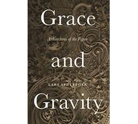 Grace and Gravity: Architectures of the Figure