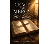 Grace and Mercy-The Anthem: And The God Who Pursued