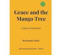 Grace and the Mango Tree: A Story of Gratitude