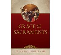 Grace and the Sacraments