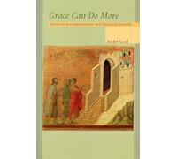 Grace Can Do More: Spiritual Accompaniment and Spiritual Growth