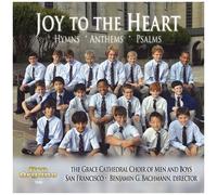 Grace Cathedral Choir Of Men & Boys - Joy To The Heart [Compact Discs]